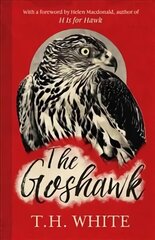 Goshawk: With a new foreword by Helen Macdonald hind ja info | Tervislik eluviis ja toitumine | kaup24.ee