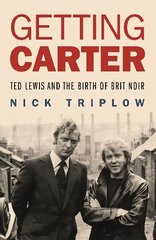 Carteri saamine: Ted Lewis ja Brit Noiri sünd hind ja info | Elulooraamatud, biograafiad, memuaarid | kaup24.ee