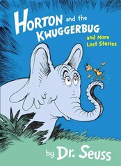 Horton and the Kwuggerbug and More Lost Stories hind ja info | Väikelaste raamatud | kaup24.ee