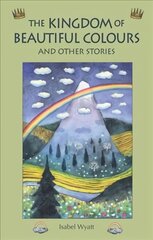 Kaunite värvide ja muude lugude kuningriik 2. parandatud väljaanne цена и информация | Книги для подростков и молодежи | kaup24.ee