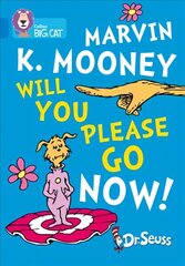 Marvin K. Mooney Will You Please Go Now!: Band 04/Blue цена и информация | Книги для подростков и молодежи | kaup24.ee