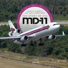 Story Of The MD-11 hind ja info | Reisiraamatud, reisijuhid | kaup24.ee