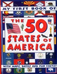 My First Book of the 50 States of America hind ja info | Noortekirjandus | kaup24.ee