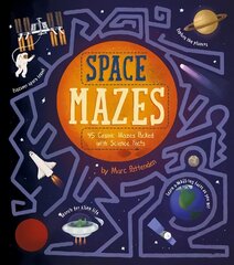 Space Mazes: 45 Cosmic Mazes Packed with Science Facts цена и информация | Книги для малышей | kaup24.ee