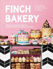 Finch Bakery: Sweet Homemade Treats and Showstopper Celebration Cakes. A SUNDAY TIMES BESTSELLER hind ja info | Retseptiraamatud | kaup24.ee