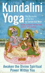 Kundalini Yoga : the Mysteries of Fire: Unlock the Divine Spiritual Power within You hind ja info | Usukirjandus, religioossed raamatud | kaup24.ee