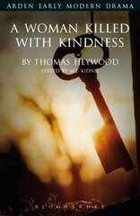 Woman Killed With Kindness цена и информация | Рассказы, новеллы | kaup24.ee