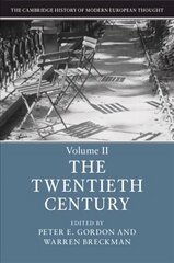 Cambridge History of Modern European Thought: Volume 2, The Twentieth Century hind ja info | Ühiskonnateemalised raamatud | kaup24.ee