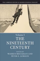 Cambridge History of Modern European Thought: Volume 1, The Nineteenth Century цена и информация | Книги по социальным наукам | kaup24.ee