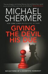 Giving the Devil his Due: Reflections of a Scientific Humanist hind ja info | Ühiskonnateemalised raamatud | kaup24.ee