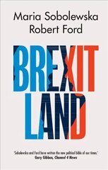Brexitland: Identity, Diversity and the Reshaping of British Politics hind ja info | Ühiskonnateemalised raamatud | kaup24.ee