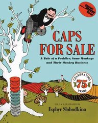 Caps for Sale: A Tale of a Peddler, Some Monkeys and Their Monkey Business New edition цена и информация | Книги для подростков и молодежи | kaup24.ee