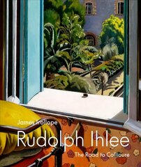 Rudolph Ihlee: The Road to Collioure цена и информация | Книги об искусстве | kaup24.ee