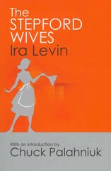 Stepford Wives: Introduction by Chuck Palanhiuk hind ja info | Fantaasia, müstika | kaup24.ee