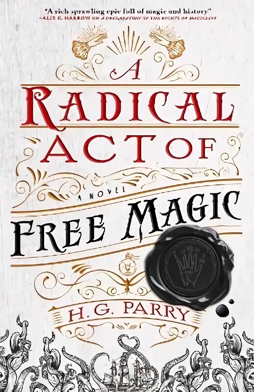 Radical Act of Free Magic: The Shadow Histories, Book Two цена и информация | Fantaasia, müstika | kaup24.ee