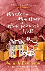 Murder in Miniature at Honeychurch Hall цена и информация | Фантастика, фэнтези | kaup24.ee