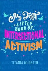 My First Little Book of Intersectional Activism hind ja info | Fantaasia, müstika | kaup24.ee