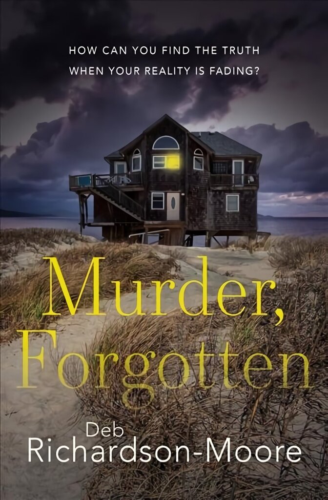 Murder, Forgotten: How Can You Find the Truth When Your Reality is Fading? New edition цена и информация | Fantaasia, müstika | kaup24.ee