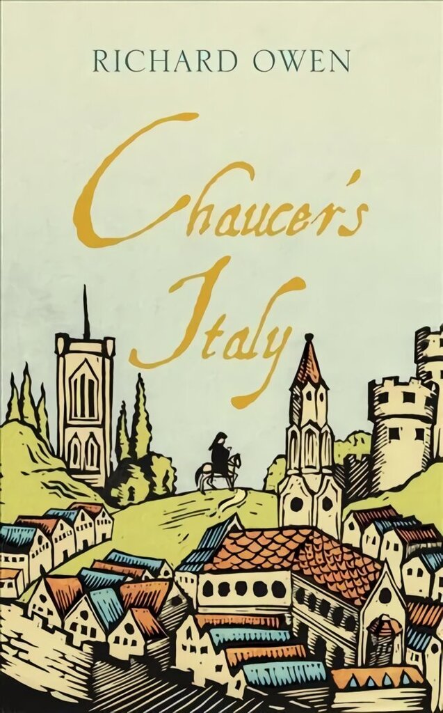 Chaucer's Italy hind ja info | Reisiraamatud, reisijuhid | kaup24.ee