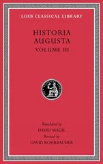 Historia Augusta, Volume III цена и информация | Биографии, автобиогафии, мемуары | kaup24.ee