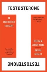 Testosterone: An Unauthorized Biography цена и информация | Книги по экономике | kaup24.ee