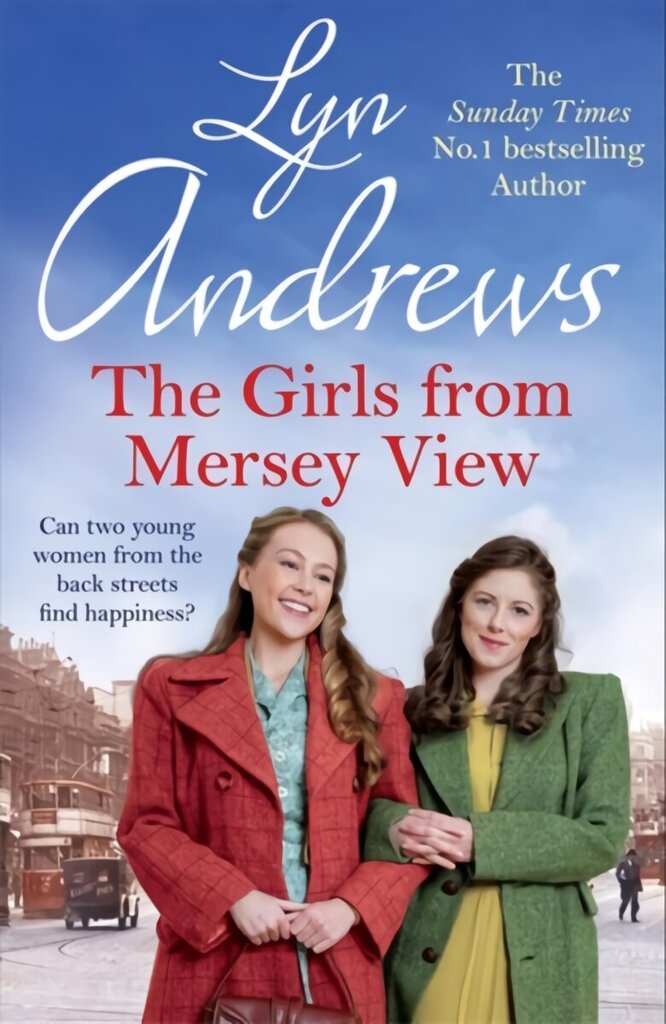 Girls From Mersey View: A nostalgic saga of love, hard times and friendship in 1930s Liverpool hind ja info | Fantaasia, müstika | kaup24.ee