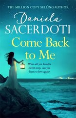 Come Back to Me (A Seal Island novel): A gripping love story from the author of THE ITALIAN VILLA hind ja info | Fantaasia, müstika | kaup24.ee