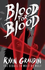 Wolf by Wolf: Blood for Blood: 2. raamat, 2. raamat hind ja info | Noortekirjandus | kaup24.ee