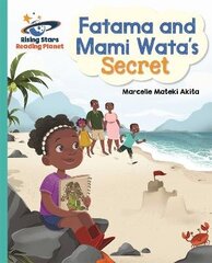 Reading Planet - Fatama and Mami Wata's Secret - Turquoise: Galaxy цена и информация | Книги для подростков и молодежи | kaup24.ee