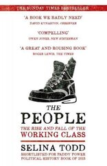 People: The Rise and Fall of the Working Class, 1910-2010 цена и информация | Книги по социальным наукам | kaup24.ee