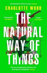 Natural Way of Things: 'The Handmaid's Tale for our age' (Economist) hind ja info | Fantaasia, müstika | kaup24.ee
