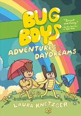 Bug Boys: Adventures and Daydreams: (A Graphic Novel) hind ja info | Noortekirjandus | kaup24.ee