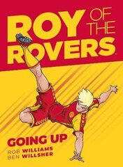 Roy of the Rovers: Going Up: A Roy of the Rovers Graphic Novel цена и информация | Книги для подростков и молодежи | kaup24.ee