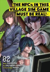 NPCs in this Village Sim Game Must Be Real! (Manga) Vol. 2 цена и информация | Фантастика, фэнтези | kaup24.ee