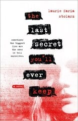 Last Secret You'll Ever Keep: A Novel цена и информация | Книги для подростков и молодежи | kaup24.ee