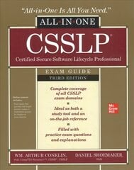 CSSLP sertifitseeritud turvalise tarkvara elutsükli professionaalne kõik-ühes eksamijuhend, kolmas väljaanne, 3. väljaanne hind ja info | Majandusalased raamatud | kaup24.ee