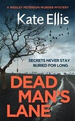 Dead Man's Lane: Book 23 in the DI Wesley Peterson crime series hind ja info | Fantaasia, müstika | kaup24.ee