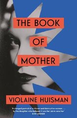Book of Mother: Longlisted for the International Booker Prize hind ja info | Fantaasia, müstika | kaup24.ee
