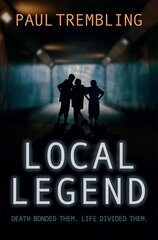 Local Legend: Death bonded them. Life divided them. New edition цена и информация | Фантастика, фэнтези | kaup24.ee