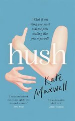 Hush: 'Shows the push and pull of motherhood...I was absolutely glued to it' Emma Gannon цена и информация | Фантастика, фэнтези | kaup24.ee