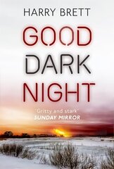 Good Dark Night Digital original цена и информация | Фантастика, фэнтези | kaup24.ee