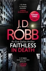 Faithless in Death: An Eve Dallas thriller (Book 52) hind ja info | Fantaasia, müstika | kaup24.ee