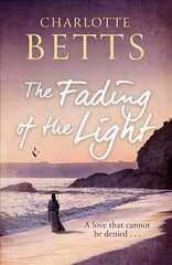 Fading of the Light: a heart-wrenching historical family saga set on the Cornish coast цена и информация | Фантастика, фэнтези | kaup24.ee