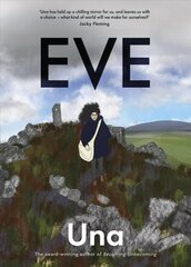 Eve: the new graphic novel from the award-winning author of Becoming Unbecoming цена и информация | Фантастика, фэнтези | kaup24.ee