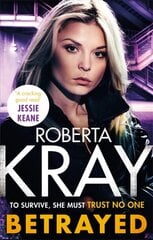 Betrayed: the most gripping and gritty gangland crime thriller you'll read this year цена и информация | Детективы | kaup24.ee