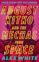 August Kitko and the Mechas from Space: Starmetal Symphony, Book 1 цена и информация | Фантастика, фэнтези | kaup24.ee