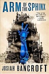 Arm of the Sphinx: Book Two of the Books of Babel цена и информация | Фантастика, фэнтези | kaup24.ee