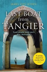 Last Boat from Tangier: An absorbing thriller concerning migrant displacement and human trafficking hind ja info | Fantaasia, müstika | kaup24.ee