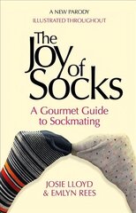 Joy of Socks: A Gourmet Guide to Sockmating: A Parody hind ja info | Fantaasia, müstika | kaup24.ee