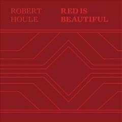 Robert Houle: Red Is Beautiful hind ja info | Kunstiraamatud | kaup24.ee
